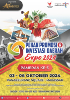 Pekan Promosi & Investasi Daerah Expo 2024 - Ke 3 Makassar